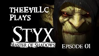 So Many Cut Scenes - Styx: Master of Shadows Playthrough - Episode 1