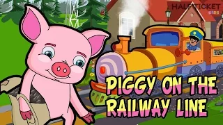Piggy On the Railway Line Picking Up Stones | Nursery Rhymes and Kids Songs With Lyrics