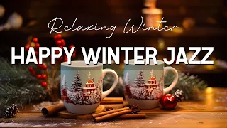 Happy Winter Jazz ☕ Smooth Delicate Coffee Jazz Music and Bossa Nova Piano relaxing for Uplifting