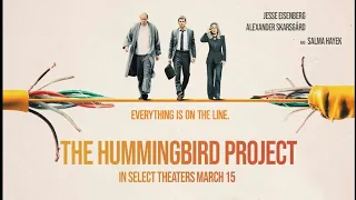 THE HUMMINGBIRD PROJECT (2019) Official Trailer HD Comedy & Mystery Movie