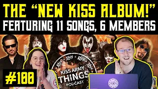 KISS Army Things Podcast Ep. 100: The "New KISS Album" Review!