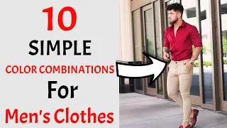 10 Simple Color Combinations For Men's Clothes 2024 | BEST Color Combos For MEN | Men's Style 2024!