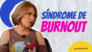 SÍNDROME DE BURNOUT | ANA BEATRIZ