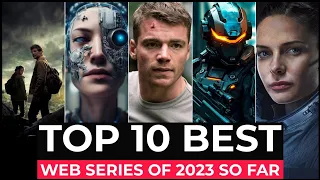Top 10 New Web Series Released In 2023 | Best Web Series Of 2023 So Far | New Web Series 2023
