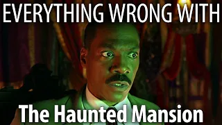 Everything Wrong With The Haunted Mansion in 17 Minutes or Less