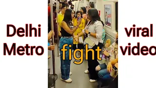 Delhi Metro fight 😱😱😱😱|Delhi Metri Fight | Metro fight | Girls Fight