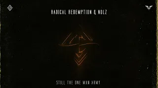 Radical Redemption & Nolz - Still the One Man Army