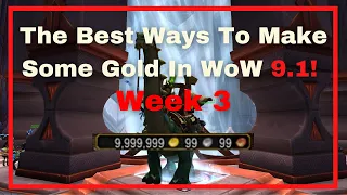 WoW 9.1 WEEK 6: Best ways to make some gold RIGHT NOW in Shadowlands! Up to 300k/hour - GoldMaking