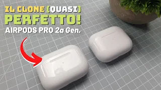 Il CLONE (quasi) PERFETTO delle AIRPODS PRO di 2a generazione