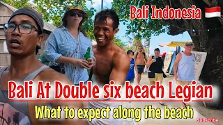 Bali Double six beach Legian today, Here the current situation
