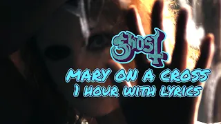 GHOST - MARY ON A CROSS - 1 HOUR SLOWED + REVERB WITH LYRICS