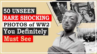 50 UNSEEN RARE SHOCKING PHOTOS of WW2, You Definitely Must See