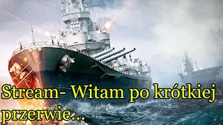 World of Warships - Przyznam się, że trochę tęskniłem - głównie za Wami.