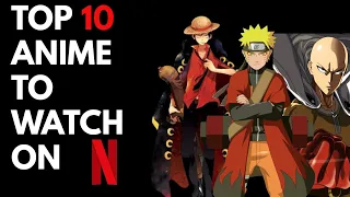 Top 10 Anime series to watch on Netflix in 2022