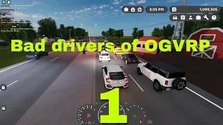 Bad drivers of OGVRP