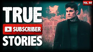 HE STALKED ME THROUGH TWITTER | 10 True Scary Subscriber Horror Stories (Vol. 68)