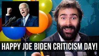 Happy Joe Biden Criticism Day - SOME MORE NEWS
