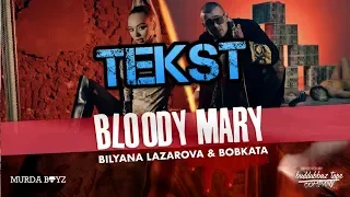 BILYANA LAZAROVA x BOBKATA - Bloody Mary [TEKST]