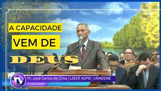 Pr. José Carlos de Lima  |  "É DEUS QUEM CAPACITA".