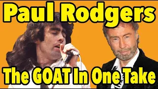 Bad Company's Paul Rodgers Is The GOAT But Don't Ask Him For a Second Take