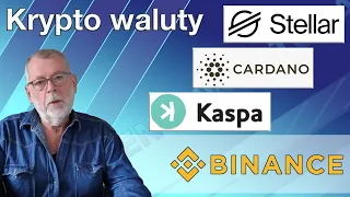 Cardano, Stellar, Kaspa, Binance