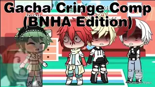 Gacha Cringe Comp || part 17 || BNHA/MHA Edition