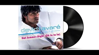 David Tavare (Featuring 2 Eivissa) - Hot Summer Night (Oh La La La) [Audio HD]