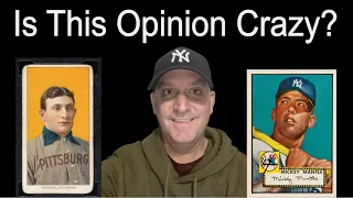 Is This Opinion About Vintage Sports Cards Crazy?