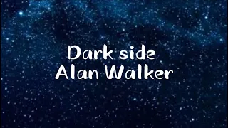 Alan Walker - Darkside (Lyrics) ft. Au/Ra and Tomine Harket