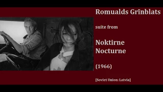 Romualds Grīnblats: Noktirne - Nocturne (1966)