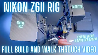 Nikon Z6ii rig setup video and how I built the ultimate video rig...