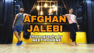 Afghan Jalebi | Phantom | Neet rohane |Choreography