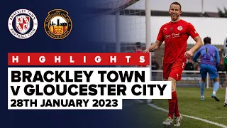 HIGHLIGHTS: Brackley Town 4 - 0 Gloucester City - 28th January 2023