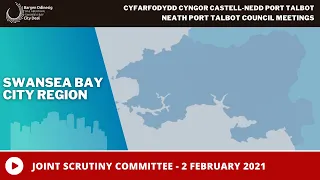 Swansea Bay City Region Joint Scrutiny Committee - 2 February 2021