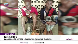 Lagos Police Arrest 6 Suspected Robbers, Cultists | NEWS