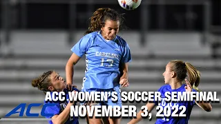 Duke vs. North Carolina Full Game | 2022 ACC Women's Soccer Semifinal