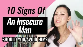 10 Signs Of An Insecure Man - Should You Avoid Him?