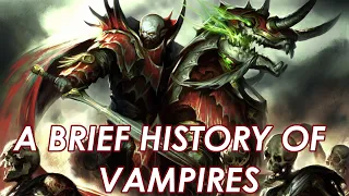 A Brief History of Warhammer's Vampires