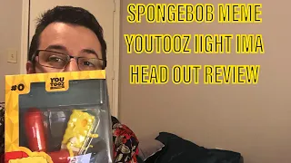 Spongebob Youtooz figure “iight ima head out” meme review