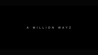 A Million Wayz- Nasty Nas ft. KiD Nash (Prod. Keng)