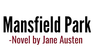 Mansfield Park : Novel by Jane Austen in Hindi summary & Explanation