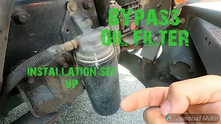 Bypass oil filter set up and installation info.