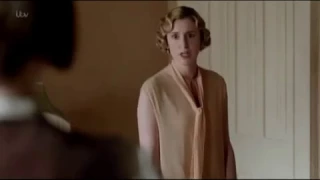 Lady Edith to Lady Mary: YOU'RE A FUCKING BITCH!