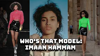 Who's that model | Imaan Hammam  | Biography