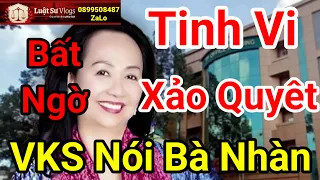 VKS Chỉ Rõ Đỗ Thị Nhàn Tinh Ti Xảo Quyệt Trong Vụ Án Trương Mỹ Lan SCB Đưa Hối Lộ NTN? Luật Sư Vlogs