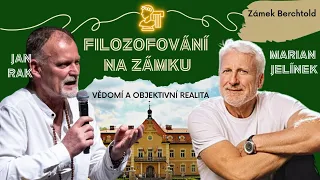 Filozofování Mariána Jelínka a Jana Raka