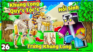 MINECRAFT THỜI ĐẠI KHỦNG LONG * TẬP 26 | LỘC HỒI SINH KHỦNG LONG QUÝ TỘC VÀ THÁM HIỂM HANG ĐỘNG MA😈🦇