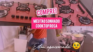 REALIZAÇÃO DE MAIS UM SONHO MEU TAO SONHADO COOKTOP ROSA.