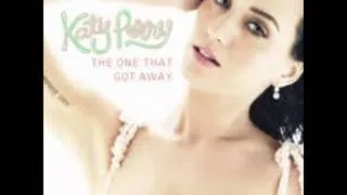 The one that got away- katy perry