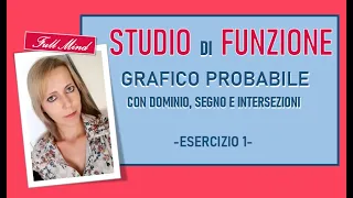 Studio di funzione 1: SEMPLICE spiegazione per il GRAFICO PROBABILE!